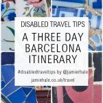 Superimposed over the top of a collage of mostly blue mosaics, with some pink and floral tiles too, is large text reading 'Disabled travel tips: A three day Barcelona itinerary', '#disabledtraveltips by @jamierhale jamiehale.co.uk/travel'